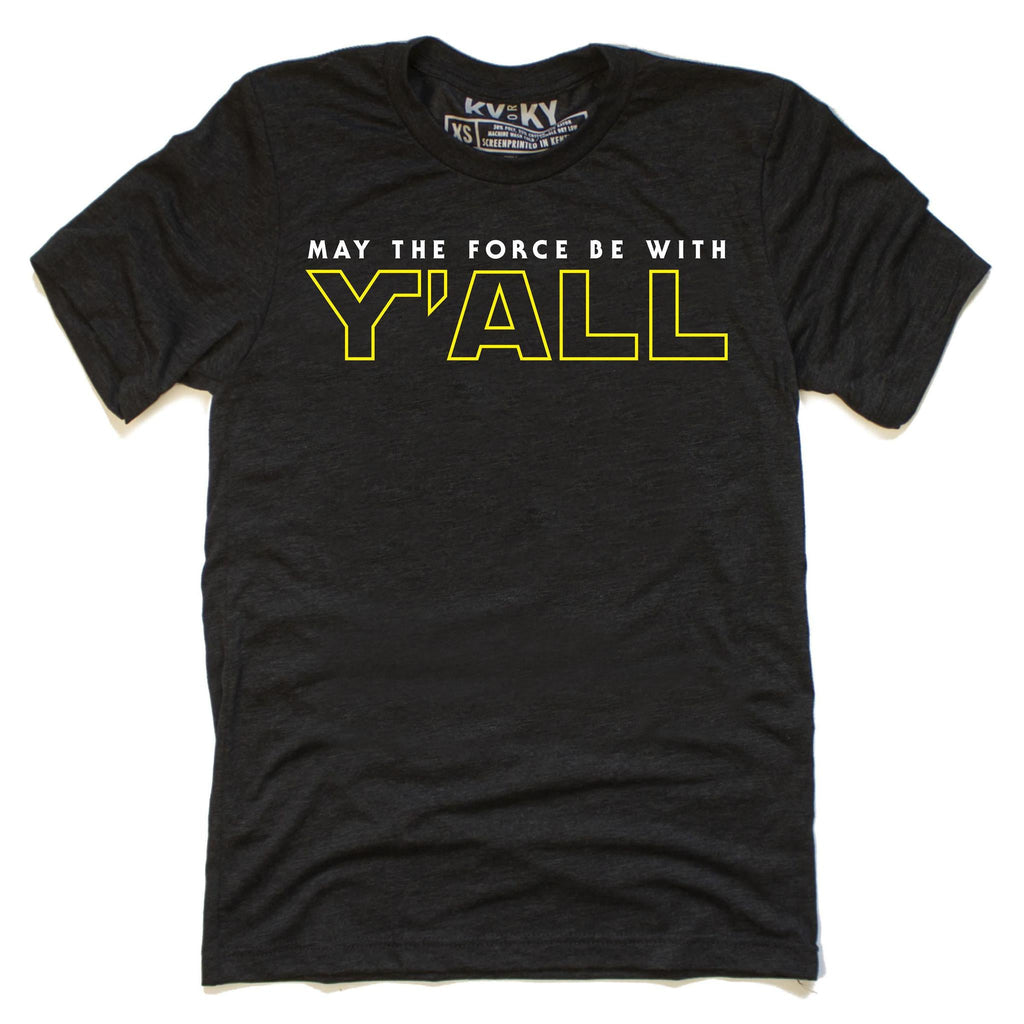 May The Force Be With Y'ALL T-Shirt-T-Shirt-Southern Socks